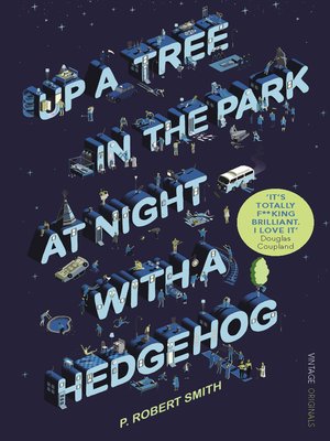 cover image of Up a Tree in the Park at Night with a Hedgehog